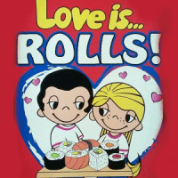 Love is Rolls